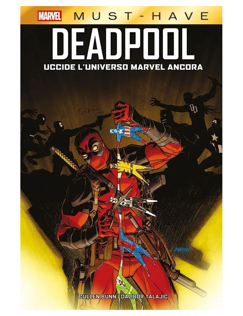 Deadpool Uccide l’Universo Marvel Ancora - Marvel Must Have