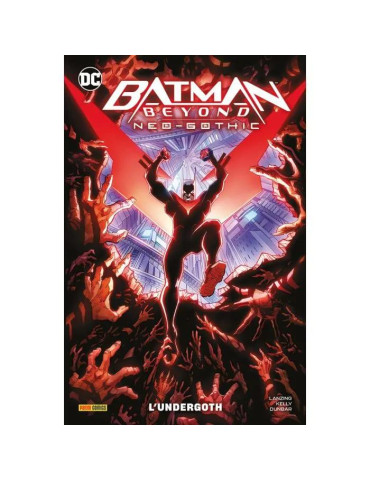 Batman Beyond: Neo-Gothic - L'Undergoth - DC...
