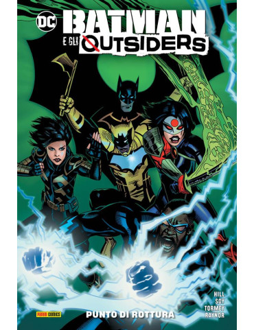 Batman e gli Outsiders 2 - Punto di rottura - DC Collection