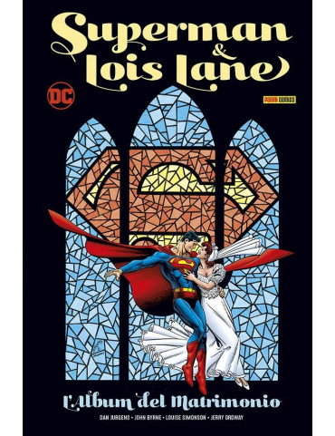 Superman e Lois Lane: L’Album del Matrimonio -...