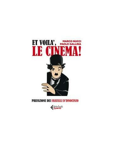 Et voilà le cinéma! di Marco Nucci, Paolo Gallina