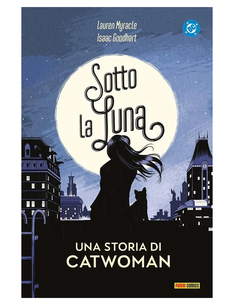 Sotto La Luna Una Storia Di Catwoman - DC Young Adult Collection