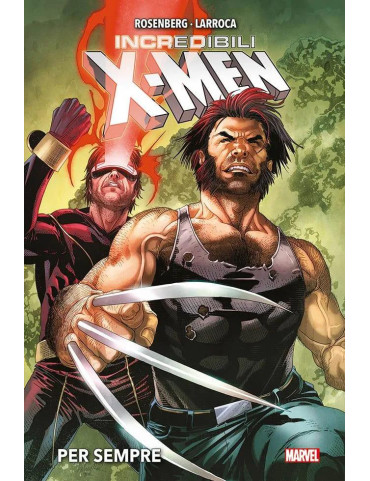 Incredibili X-Men: Per Sempre - Marvel Deluxe