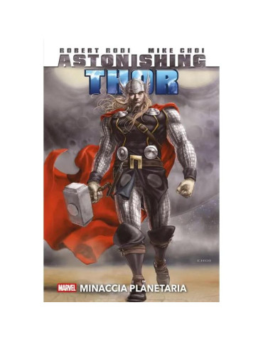 Astonishing Thor: Minaccia Planetaria - Marvel Deluxe
