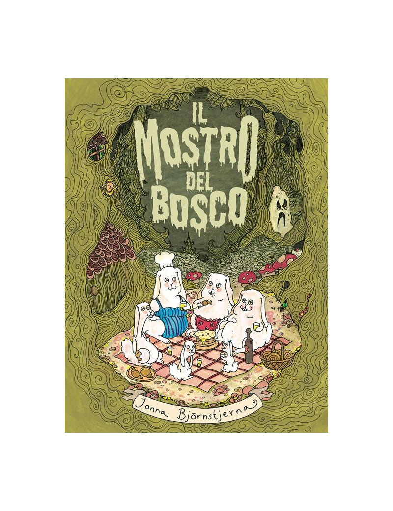 Il mostro del bosco - Le disavventure della famiglia Coniglio - Edizione illustrata