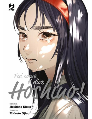 Fai come ti dico, Hoshino!