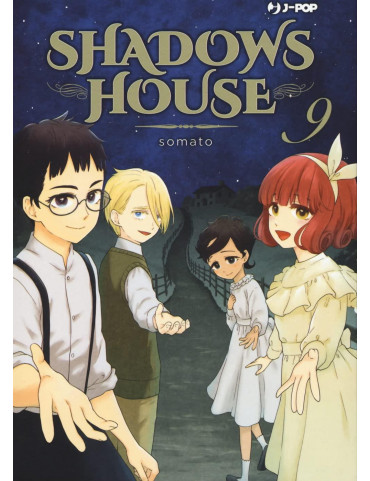 SHADOWS HOUSE 9