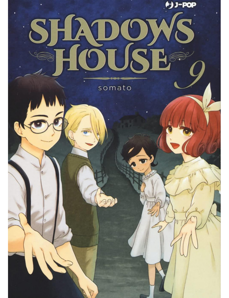 SHADOWS HOUSE 9