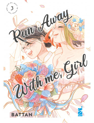 RUN AWAY WITH ME, GIRL 3