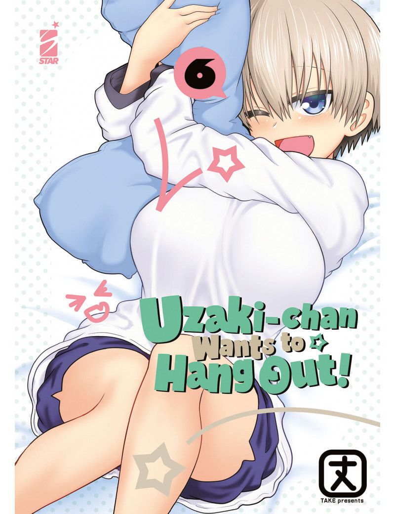 UZAKI - CHAN WANTS TO HANG OUT! 6