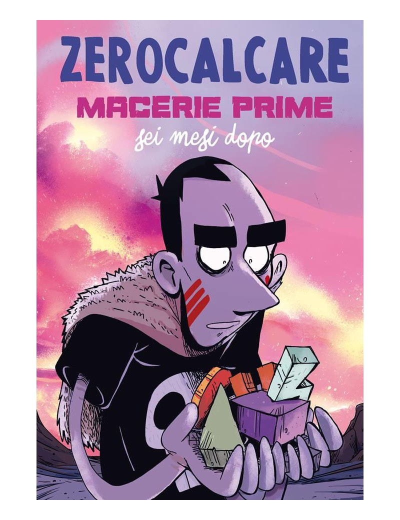 Macerie prime - Sei mesi dopo -  Zerocalcare