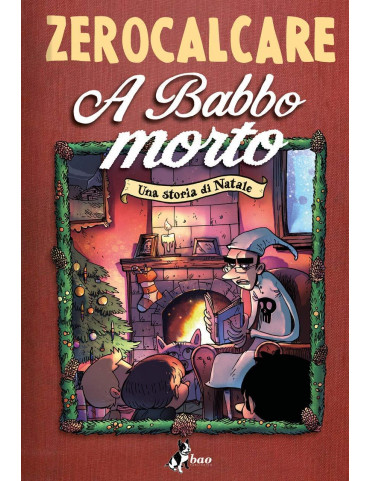 A babbo morto - Una storia di Natale - Zerocalcare