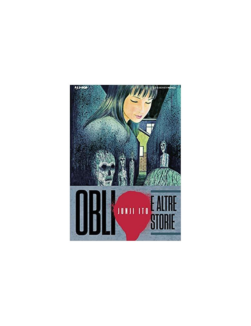 OBLIO E ALTRE STORIE - JUNJI ITO