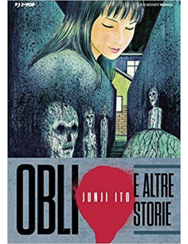 OBLIO E ALTRE STORIE - JUNJI ITO