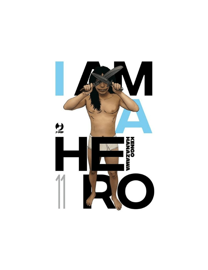 I Am A Hero 11 - Nuova Edizione