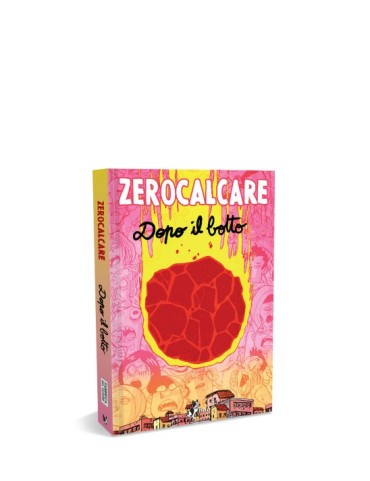 Dopo Il Botto - Zerocalcare