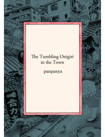 The Tumbling Onigiri in the Town