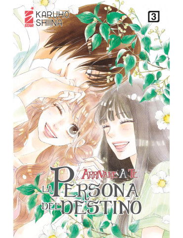 Arrivare a te - La persona del destino 3