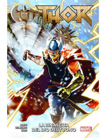 Thor Vol. 1 – La Rinascita del Dio del Tuono –...