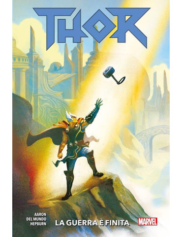Thor Vol. 3 – La Guerra è Finita – Marvel...