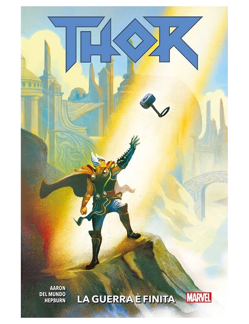 Thor Vol. 3 – La Guerra è Finita – Marvel Collection