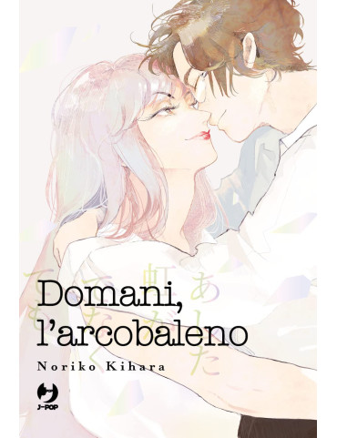 Domani, l'arcobaleno