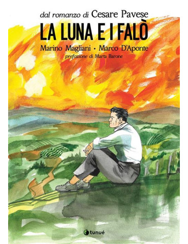 La luna e i falò - dal romanzo di Cesare Pavese