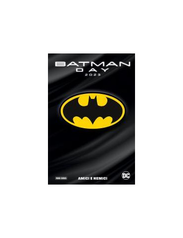 Batman Day 2023: Amici e Nemici