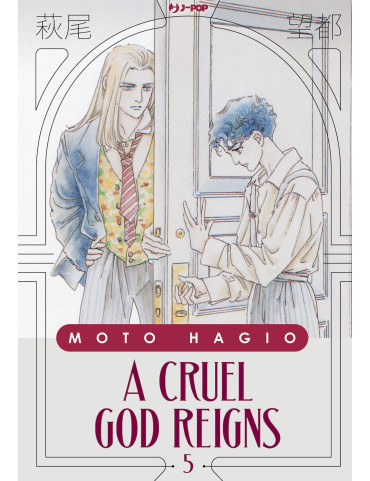 Moto Hagio Collection - A Cruel God Reigns 5