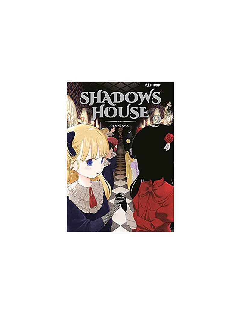 SHADOWS HOUSE 2