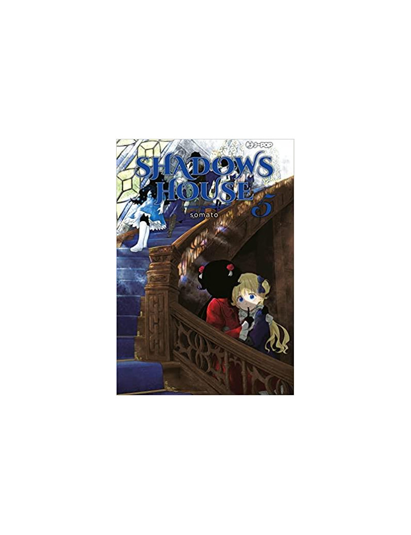 SHADOWS HOUSE 5