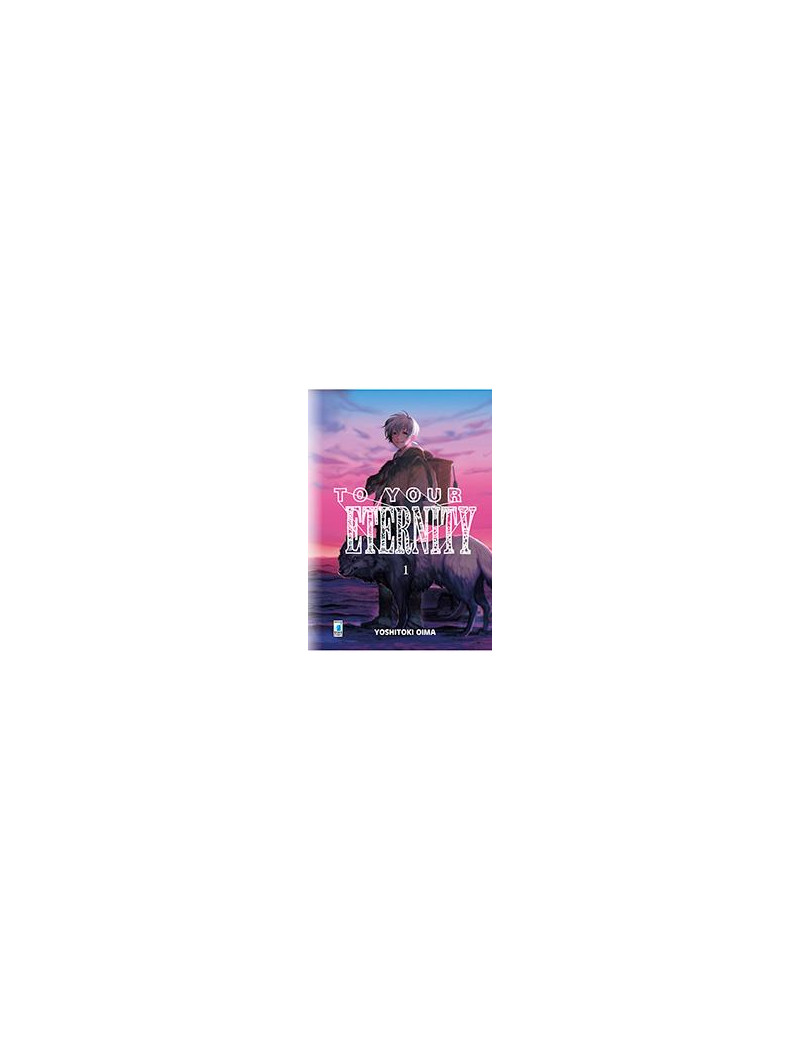 To your Eternity 1