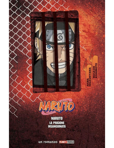 Naruto - Romanzo - La prigione insanguinata