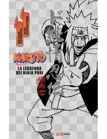 Naruto - Romanzo - La Leggenda Dei Ninja Puri