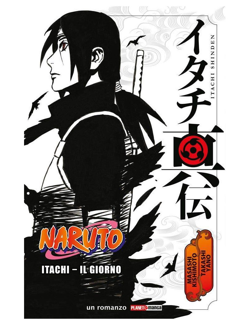 Naruto - Romanzo - Itachi - Il Giorno