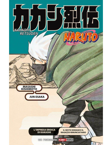Naruto - L'impresa eroica di Kakashi - Il sesto...