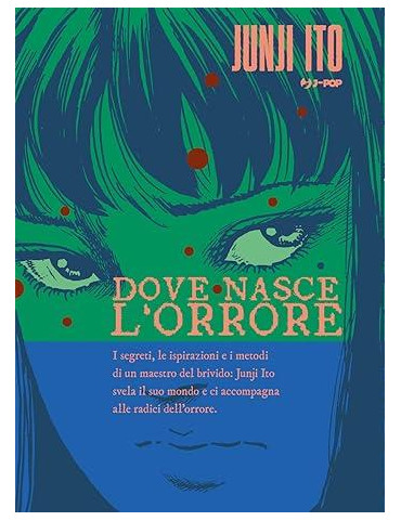 Junji Ito - Dove nasce l'orrore