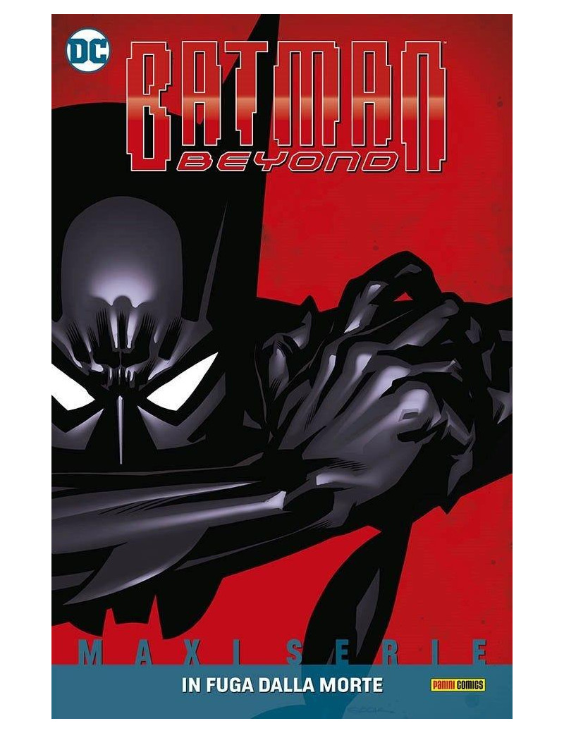 Batman Beyond 1- In Fuga dalla Morte - DC Maxiserie