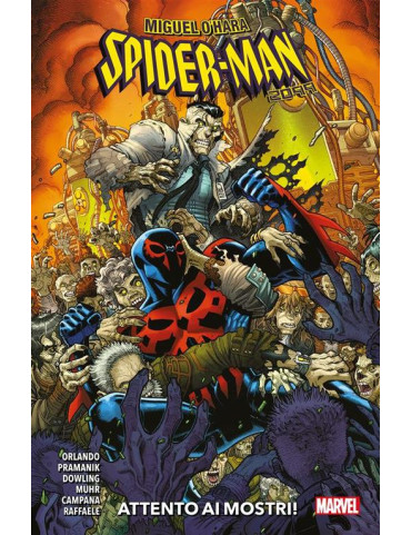 Miguel O'Hara: Spider-Man 2099 - Attento ai...