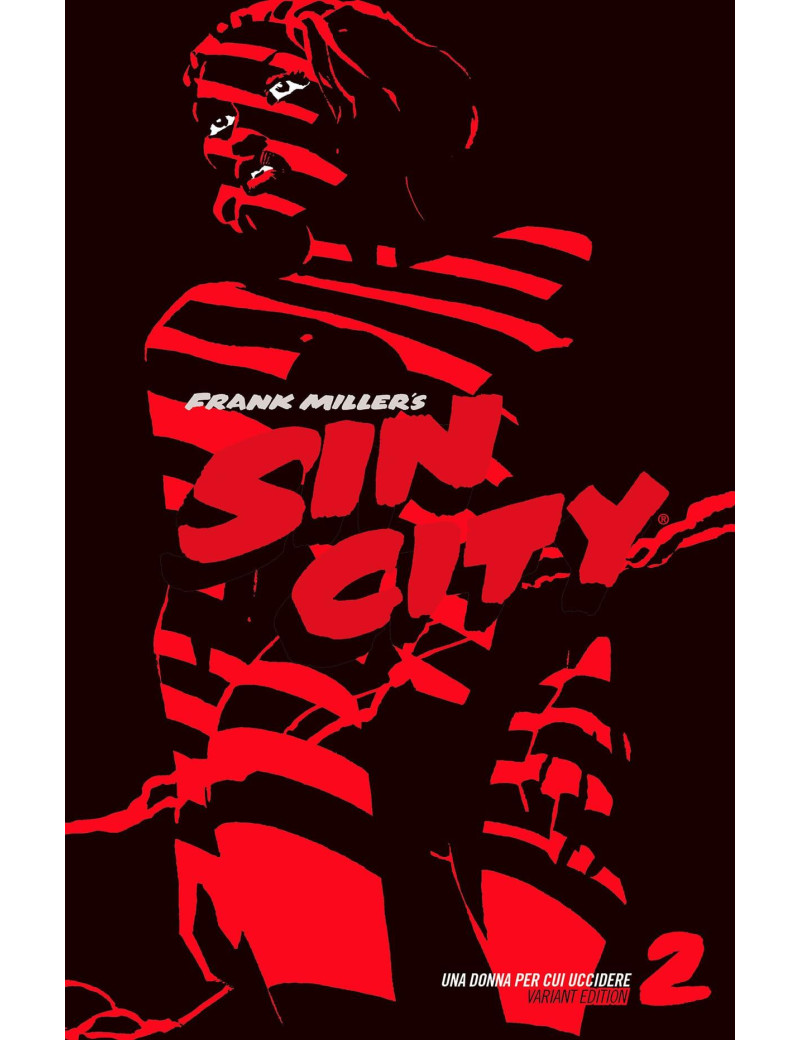 Sin City 2 -  Una Donna per Cui Uccidere - Variant Edition