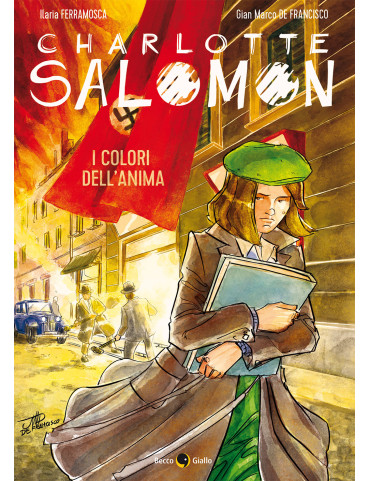 Charlotte Salomon - I colori dell’anima - Becco...