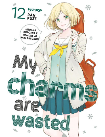 My Charms are Wasted 12
