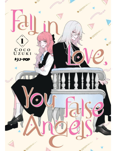 Fall in Love, You false Angels 1